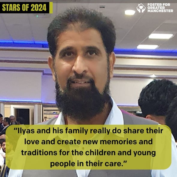 “Ilyas and his family really do share their love and create new memories and traditions for the children and young people in their care.”